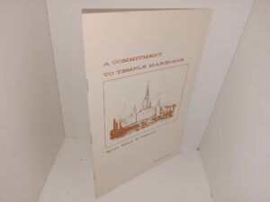 A Commitment to Temple Marriage (1968) ~ by Elder Mark E. Petersen