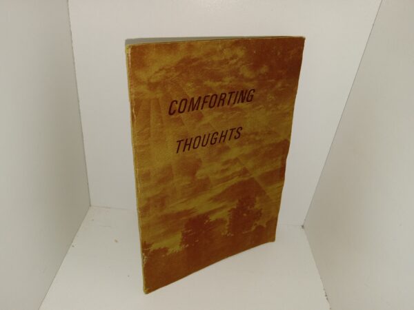 Comforting Thoughts (Unknown Publishing Date) ~ Unknown Author