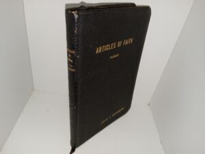 Articles of Faith (Leather) (1957) ~ by James E. Talmage
