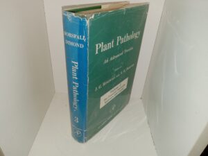 Plant Pathology: An Advanced Treatise: Vol. 3, The Diseased Population Epidemics and Control (1960) ~ Edited by J. G. Horsfall, and A. E. Dimond