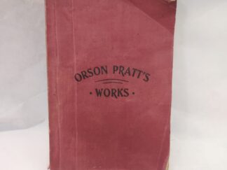 Orson Pratt's Works (1899, Paperback)