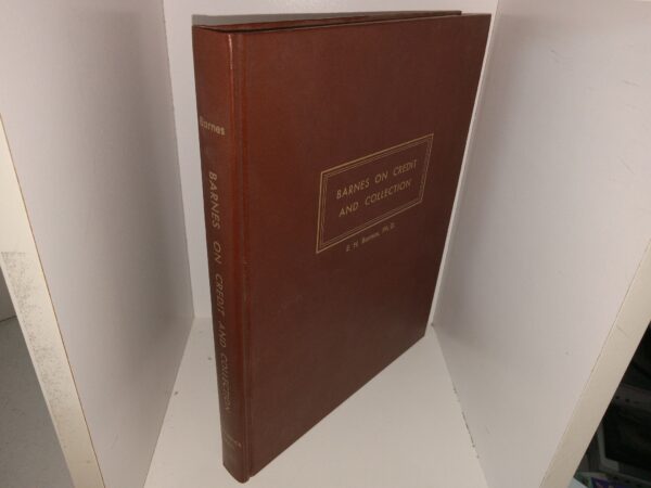 Barnes on Credit and Collection (1972) ~ by E. H. Barnes, Ph.D.