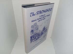 The Stronghold: A Story of Historic Northern Neck of Virginia and Its People (1982) ~ by Miriam Haynie