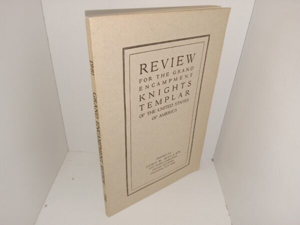 Review for the Grand Encampment Knights Templar of the United States of America: 1940 (1940) ~ Prepared by John B. Mullan