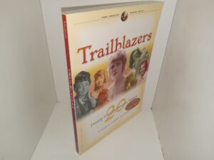 Trailblazers: Twenty Amazing Western Women (Signed & Inscribed) (2001) ~ by Karen Surina Mulford