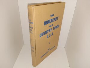The Biography of a Country Town: U. S. A. (1954) ~ by Anthony J. Becker