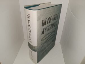 Pre-Nicene New Testament: Fifty-four Formative Texts (2006) ~ by Robert M. Price