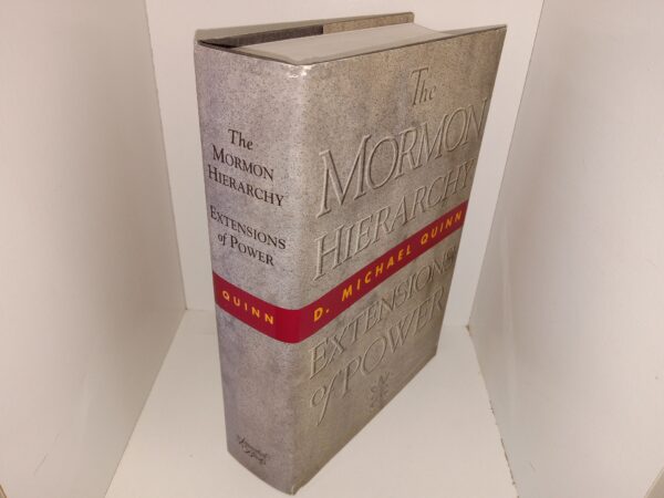 The Mormon Hierarchy: Extensions of Power (1997) ~ by D. Michael Quinn