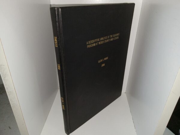A Descriptive Analysis of the Guidance Program at Weber County High School (1958) ~ by Glen J. Ward