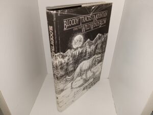Bloody Tracks on the Mountain where the Wild Winds Blow (Signed) (1985) ~ by Charles Alma Wilson