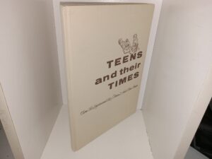 Teens and Their Teens: From the Improvement Era/Mariam D. Hanks, Elaine Cannon (1962) ~ Unknown Author