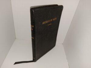 Articles of Faith (1963) ~ by James E. Talmage