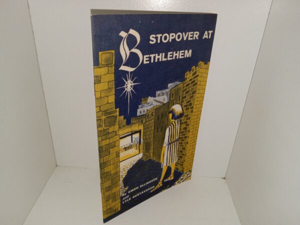 Stopover at Bethlehem (1959) ~ by Gwen Ellingsen, and Lyle Gustavsson