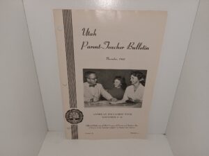 Utah Parent-Teacher Bulletin: Vol. 29, No. 3, November, 1960 (1960)
