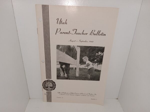 Utah Parent-Teacher Bulletin: Vol. 29, No. 1, August-September, 1960 (1960)