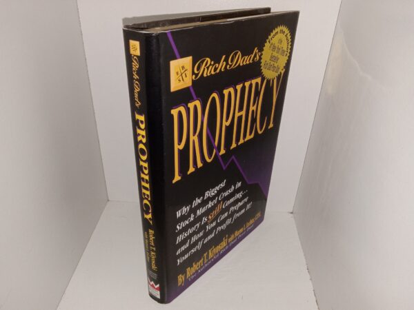 Rich Dad’s Prophecy (Signed & Inscribed) (2002) ~ by Robert T. Kiyosaki, with Sharon L. Lecter, C.P.A.