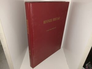 Heninger Heritage: 1624-1986 (1986) ~ by Norma Palmer Blankenagel