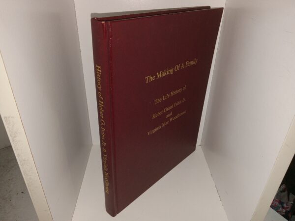 The History of a Family: History of Heber G. Ivins Jr. & Virginia Woodhouse (Bonded Leather) (2001) ~ Compiled and Edited by Cathy Ivins Street, and Timothy S. Ivins