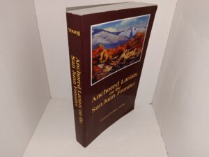Anchored Lariats on the San Juan Frontier (2014) ~ by Norma Perkins Young