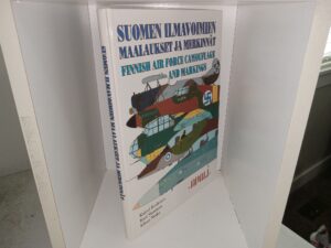 Suomen Ilmavoimien Maalaukset Ja Merkinnät/Finnish Air Force Camouflage and Markings (Finnish-English Parallel Texts) (1996) ~ by Kalevi Keskinen, Kari Stenman, and Klaus Niska