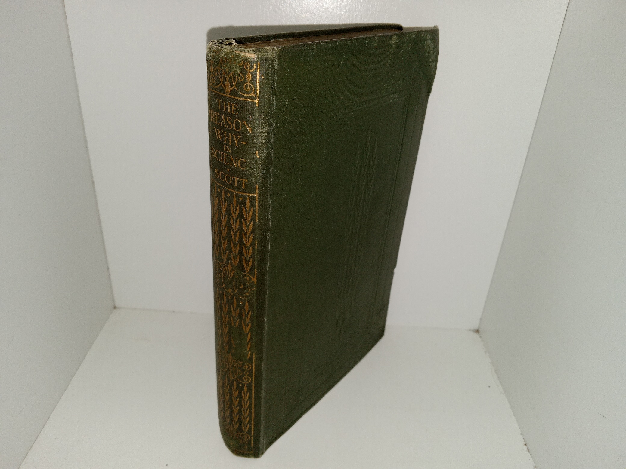 The Reason Why in Science (1911) ~ Edited by J. Scott, M.A.