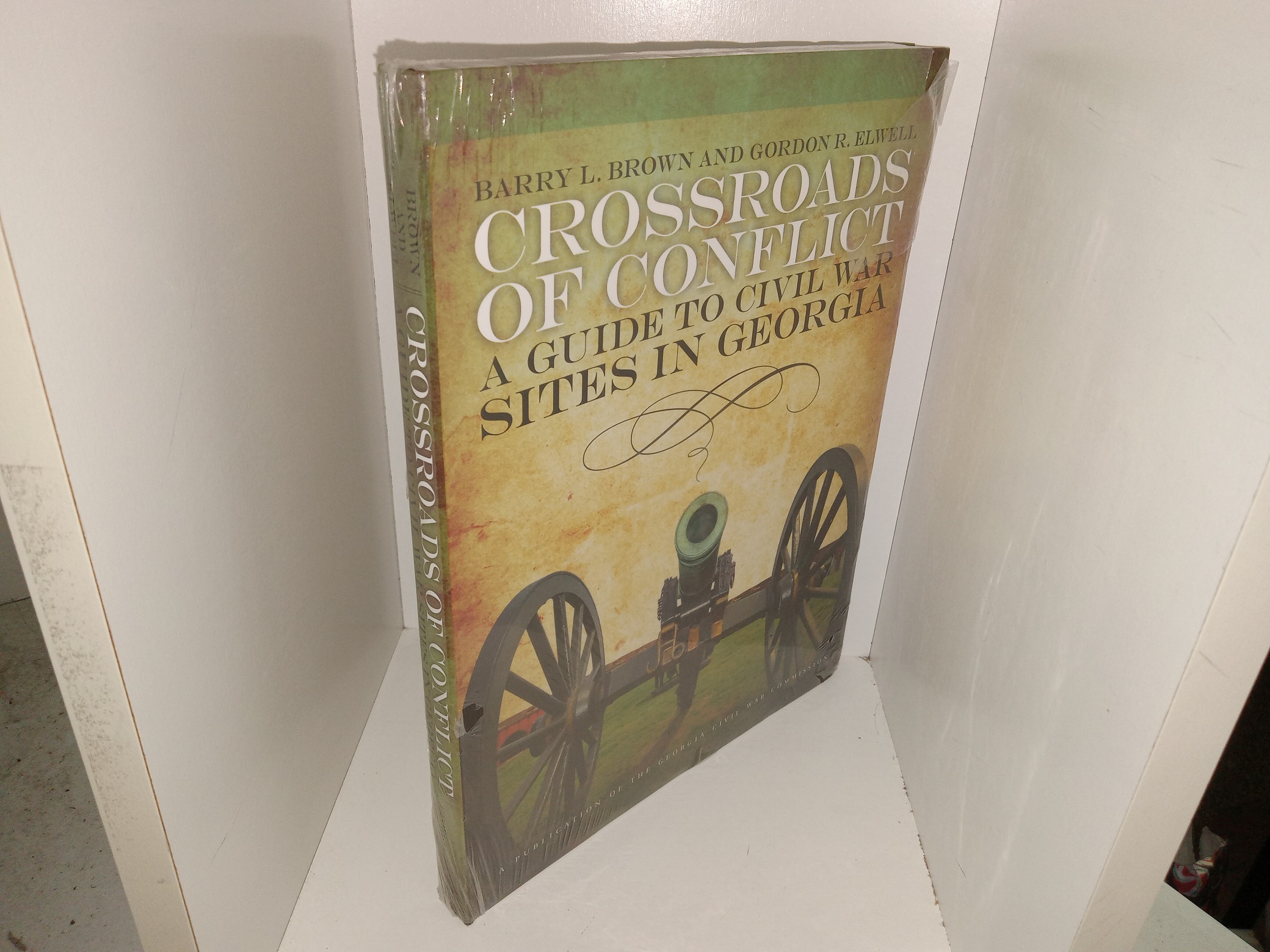 Crossroads of Conflict: A Guide to Civil War Sites in Georgia (New) ~ by Harry L. Brown and Gordon R. Elwell