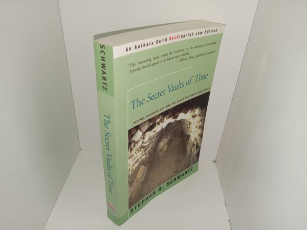 The Secret Vaults of Time: Psychic Archaeology and the Quest for Man's Beginnings (2001) ~ by Stephan A. Schwartz