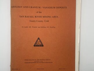 Bulletin 113: Geology and Uranium – Vanadium Deposits of the San Rafael River Mining Area (1978)