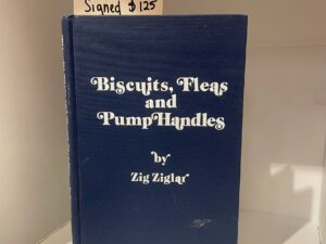 1974 – SIGNED Biscuits, Fleas and Pump Handles – Zig Ziglar – Hardbound