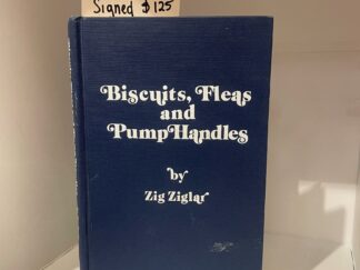 1974 – SIGNED Biscuits, Fleas and Pump Handles – Zig Ziglar – Hardbound