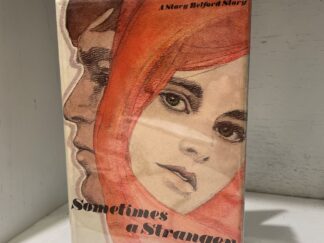 1972 – Sometimes A Stranger – Lenora Mattingly Weber – Hardcover