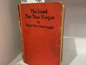 1924 – The Land That Time Forgot – Edgar Rice Burroughs – Hardcover