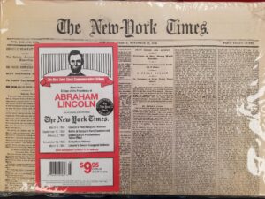 “News from 5 Days of the Presidency of Abraham Lincoln” — New York Times Reproductions — 5 Newspapers Reproduced and placed in plastic
