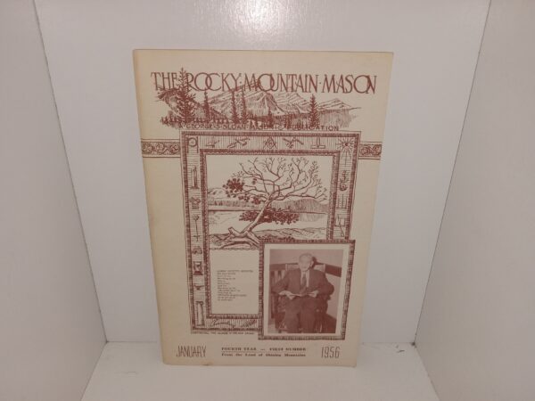 The Rocky Mountain Mason: 4th Year, 1st No., January 1956 (1956)
