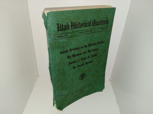 Utah Historical Quarterly: Vol. 12, Nos. 1-2, January, April 1944 (1944)