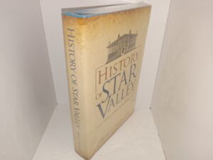 History of Star Valley: Natural, Cultural, and Economic (New) (Unknown Publishing Date) ~ by Orval C. Harrison
