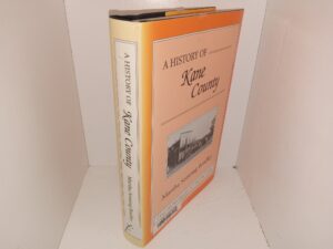 A History of Kane County (Ex-Library) (1999) ~ by Martha Sonntag Bradley