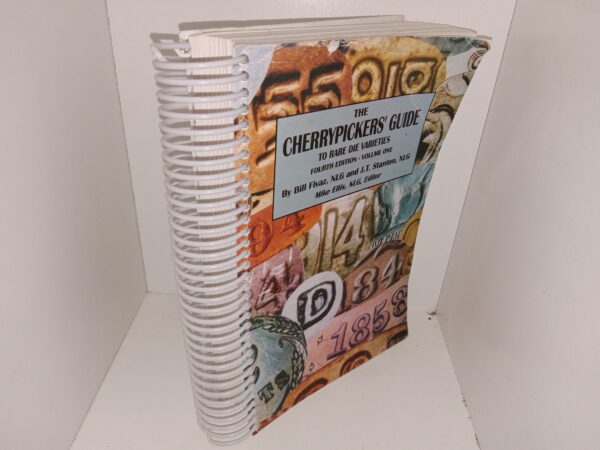 The Cherrypicker’s Guide to Rare Die Varieties: 4th Edition, Vol. 1 (2000) ~ Edited by Bill Fivaz, NLG and J.T. Stanton, NLG Mike Ellis, NLG