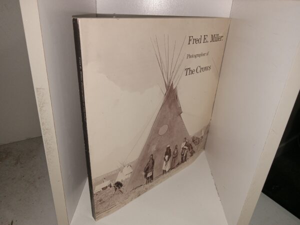 Fred E. Miller: Photographer of The Crows (1985) ~ Assembled by Nancy Fields O'Connor