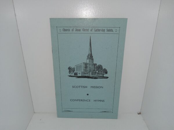 Church of Jesus Christ of Latter-day Saints: Scottish Mission, Conference Hymns (Rare) (Unknown Publishing Date)