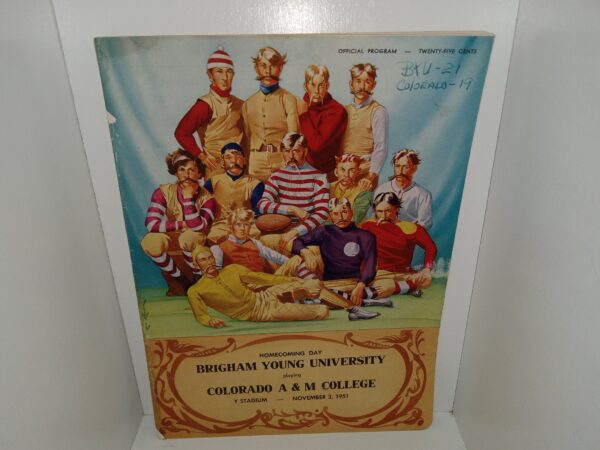 Homecoming Day Brigham Young University Playing Colorado A & M College, Y Stadium – November 3, 1951: Official Program (Magazine) (Program) (1951)