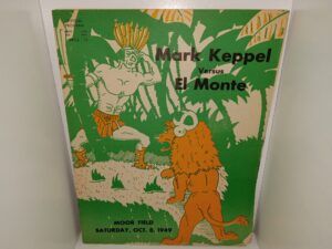 Mark Keppel VS. El Monte: Moor Field, Saturday, October 8, 1949 (Magazine) (1949)