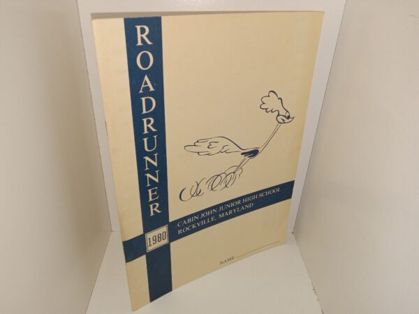 Roadrunner: 1980, Cabin John Junior High School, Rockville, Maryland (Yearbook) (1980)