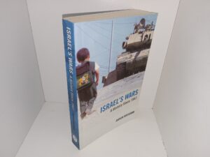 Israel’s Wars: A History Since 1947 (2nd Edition) (2003) ~ by Ahron Bregman