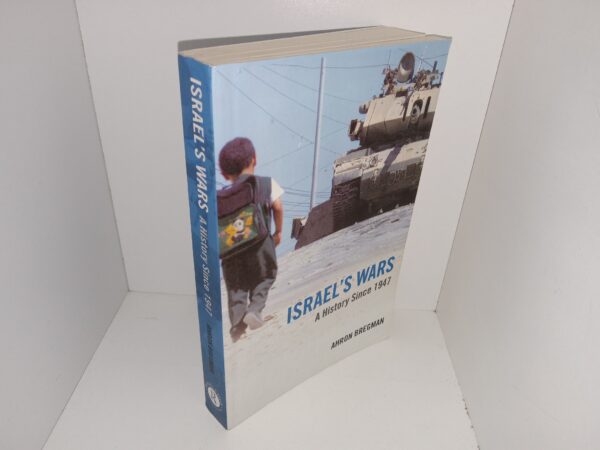 Israel’s Wars: A History Since 1947 (2nd Edition) (2003) ~ by Ahron Bregman