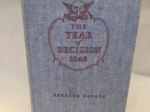 The Year of Decision 1846-Hardcover no dj-1943-First Edition