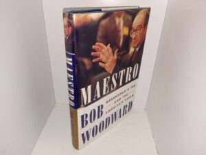 Maestro: Greenspan’s Fed and the American Boom (Signed by the Author) (2000) ~ by Bob Woodward