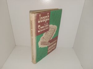 Joseph Smith: Democracy’s Unknown Prophet (Signed) (1st Edition) (1960) ~ by John J. Stewart