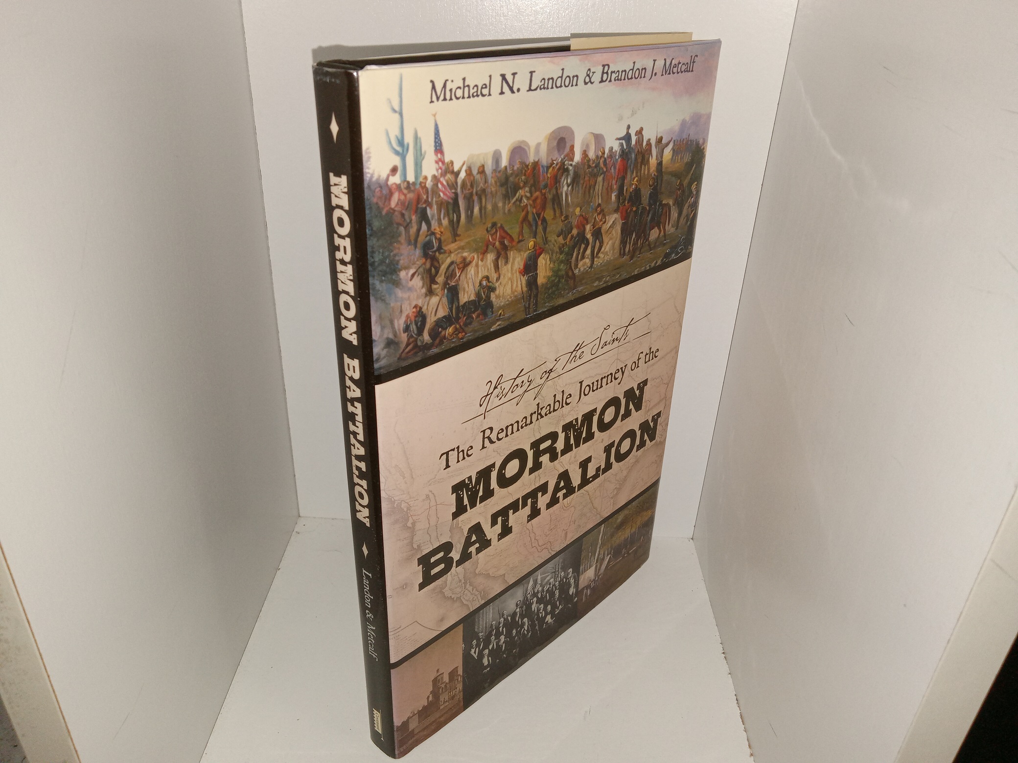 Mormon Battalion (Signed) (Signed by Both Authors) (2012) ~ by Michael N. Landon