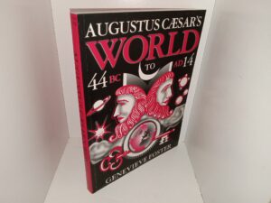 Augusts Caesar’s World, 44 BC to AD 14 (1975) ~ by Genevieve Foster
